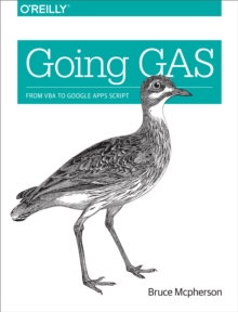 Going GAS : From VBA to Google Apps Script