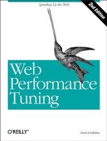 Web Performance Tuning : Speeding up the Web