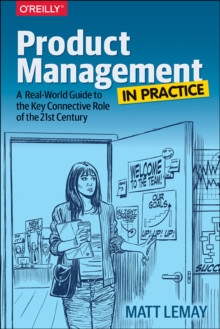 Product Management in Practice, Paperback / softback Book Product Management in Practice, Paperback / softback Book