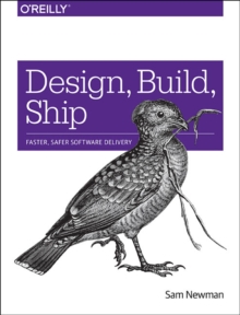 Design, Build, Ship, Paperback / softback Book Design, Build, Ship, Paperback / softback Book