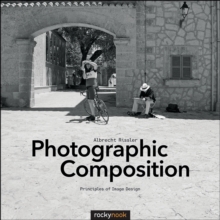 Photographic Composition : Principles of Image Design