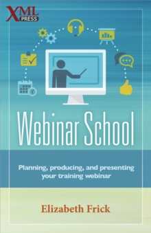 Webinar School : Planning, producing, and presenting your training webinar