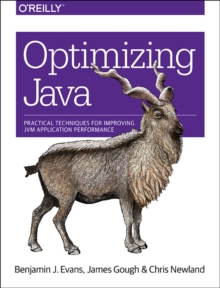 Optimizing Java : Practical techniques for improving JVM application performance, Paperback Book Optimizing Java : Practical techniques for improving JVM application performance, Paperback Book