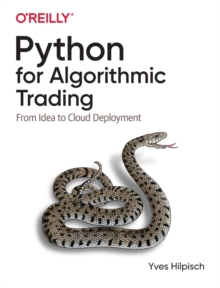 Python for Algorithmic Trading : From Idea to Cloud Deployment