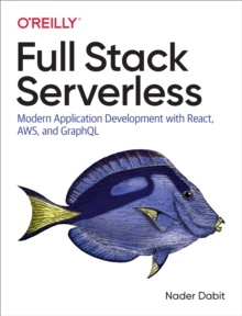 Full Stack Serverless