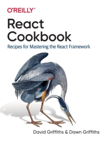 React Cookbook : Recipes for Mastering the React Framework