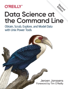 Data Science at the Command Line : Obtain, Scrub, Explore, and Model Data with Unix Power Tools