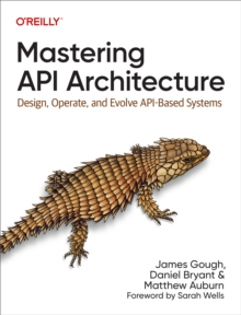 Mastering API Architecture