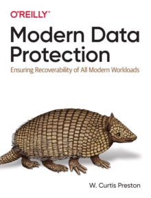 Modern Data Protection : Ensuring Recoverability of All Modern Workloads