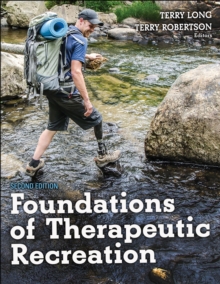 Foundations of Therapeutic Recreation, Paperback / softback Book Foundations of Therapeutic Recreation, Paperback / softback Book