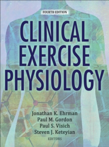 Clinical Exercise Physiology, Hardback Book Clinical Exercise Physiology, Hardback Book