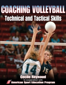 Coaching Volleyball Technical and Tactical Skills