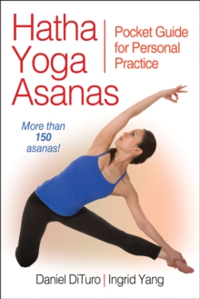 Hatha Yoga Asanas : Pocket Guide for Personal Practice