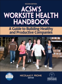 ACSM's Worksite Health Handbook