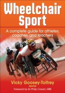 Wheelchair Sport : A complete guide for athletes, coaches, and teachers