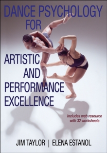 Dance Psychology for Artistic and Performance Excellence