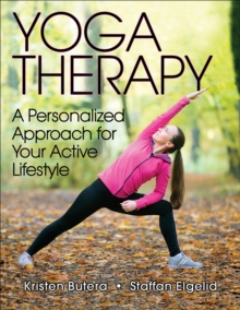 Yoga Therapy : A Personalized Approach for Your Active Lifestyle