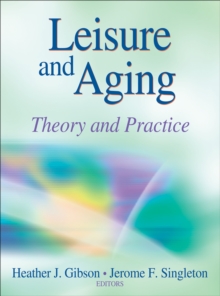 Leisure and Aging : Theory and Practice