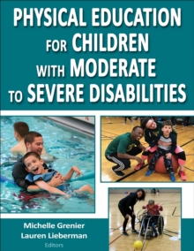 Physical Education for Children with Moderate to Severe Disabilities