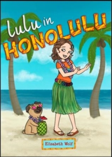 Lulu in Honolulu, Paperback / softback Book Lulu in Honolulu, Paperback / softback Book