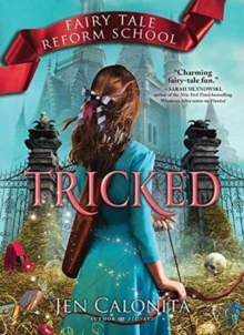 Tricked : Fairy Tale Reform School, Hardback Book Tricked : Fairy Tale Reform School, Hardback Book