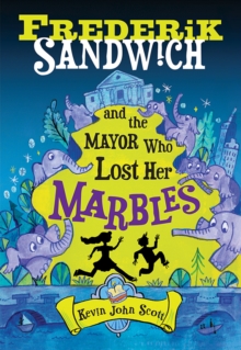 Frederik Sandwich and the Mayor Who Lost Her Marbles