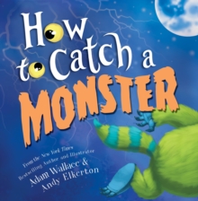 How to Catch a Monster, Hardback Book How to Catch a Monster, Hardback Book
