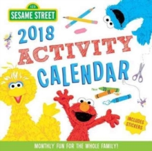 2018 Sesame Street Kid's Activity Wall Calendar : Monthly Fun for the Whole Family!, Calendar Book 2018 Sesame Street Kid's Activity Wall Calendar : Monthly Fun for the Whole Family!, Calendar Book