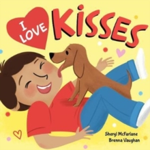 I Love Kisses, Hardback Book I Love Kisses, Hardback Book