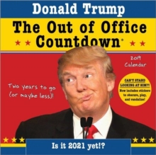 2019 Donald Trump Out of Office Countdown Wall Calendar : Two Years to Go (or Maybe Less)!, Calendar Book 2019 Donald Trump Out of Office Countdown Wall Calendar : Two Years to Go (or Maybe Less)!, Calendar Book