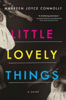 Little Lovely Things : A Novel