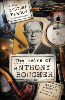 The Heirs of Anthony Boucher : A History of Mystery Fandom