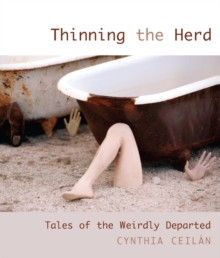 Thinning the Herd : Tales of the Weirdly Departed