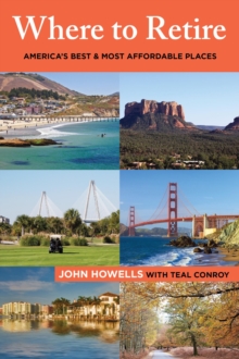 Where to Retire : America's Best & Most Affordable Places, Paperback / softback Book Where to Retire : America's Best & Most Affordable Places, Paperback / softback Book