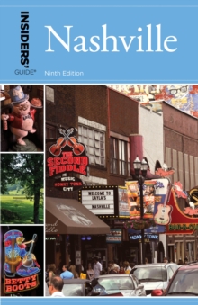 Insiders' Guide (R) to Nashville, Paperback / softback Book Insiders' Guide (R) to Nashville, Paperback / softback Book