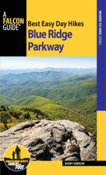 Best Easy Day Hikes Blue Ridge Parkway, Paperback Book Best Easy Day Hikes Blue Ridge Parkway, Paperback Book