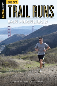 Best Trail Runs San Francisco, Paperback / softback Book Best Trail Runs San Francisco, Paperback / softback Book