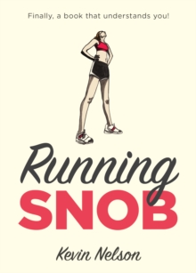 Running Snob, Hardback Book Running Snob, Hardback Book