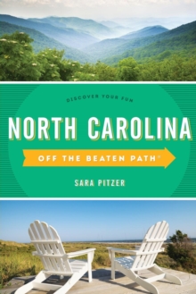 North Carolina Off the Beaten Path (R) : Discover Your Fun, Paperback Book North Carolina Off the Beaten Path (R) : Discover Your Fun, Paperback Book