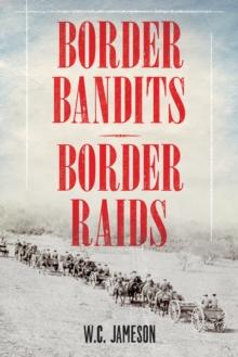 Border Bandits, Border Raids