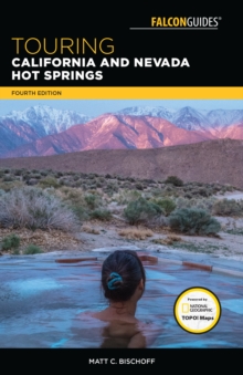Touring California and Nevada Hot Springs, Paperback Book Touring California and Nevada Hot Springs, Paperback Book