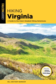 Hiking Virginia : A Guide to the Area's Greatest Hiking Adventures, Paperback Book Hiking Virginia : A Guide to the Area's Greatest Hiking Adventures, Paperback Book