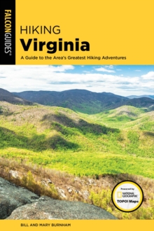 Hiking Virginia : A Guide to the Area's Greatest Hiking Adventures