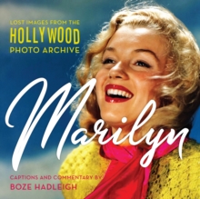 Marilyn : Lost Images from the Hollywood Photo Archive