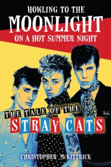 Hal Leonard Corporation Howling To The Moonlight On A Hot Summer Night , The Tale Of The Stray Cats