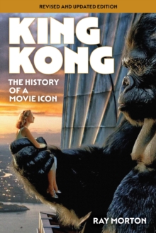 King Kong : The History of a Movie Icon