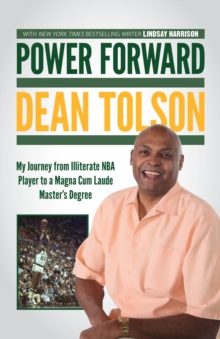 Power Forward : My Journey from Illiterate NBA Player to a Magna Cum Laude Master's Degree