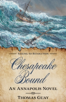 Chesapeake Bound : An Annapolis Novel