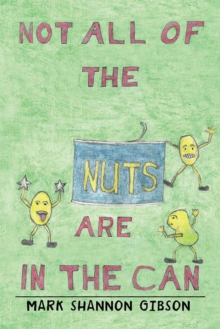 Not All of the Nuts Are in the Can