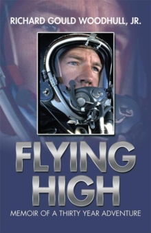 Flying High : Memoir of a Thirty Year Adventure